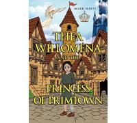 THEA WILLOMENA AND THE PRINCESS OF PRIMTOWN