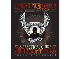 TheAntiTerrorist Standing Under Freedom (Tascabile)