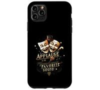 Theater Actor Actress Masks Applause Is My Favorite Sound Custodia per iPhone 11 Pro Max