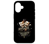 Theater Actor Actress Masks Applause Is My Favorite Sound Custodia per iPhone 16