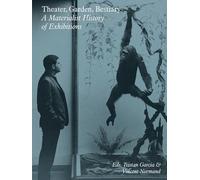 Kim West Vincent Normand Stéphanie Theater, Garden, Bestiary - A Ma (Tascabile)