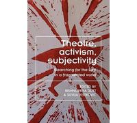 Theatre, Activism, Subjectivity Book NUOVO