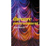 Theatre and Entertainment