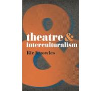 Theatre and Interculturalism [Lingua inglese]