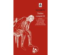 Théâtre complet III: Jeunesse ; Le Vase de parfums ; Faust nocturne ; Les Vainqueurs ; Illusions comiques ; Les Enfants de Saturne