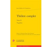 Théâtre complet: Tome 2, Tragédies: Tome II
