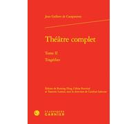 Théâtre complet: Tome 2, Tragédies: Tome II