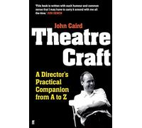 Theatre Craft: A Director's Practical Companion from A to Z
