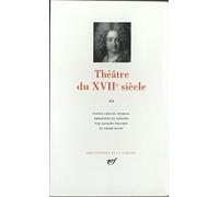 Théâtre du XVIIe siècle: Tome 3