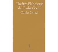 Théâtre Fiabesque de Carlo Gozzi