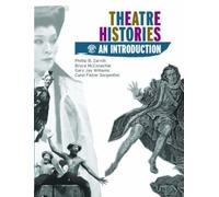 Theatre Histories: An Introduction