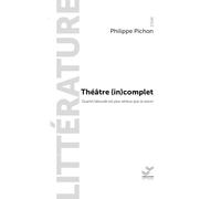 Théâtre (in)complet: Quand l'absurde est plus sérieux que la raison 2025