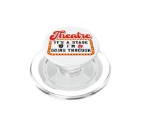 Theatre It's A Stage I'm Going Through Teatro PopSockets PopGrip per MagSafe