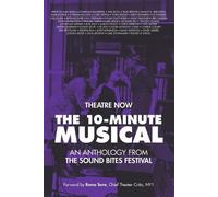 Theatre Now New York The 10-Minute Musical (Tascabile)