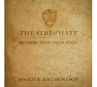 Theatre of Hate - Retribution Over Thee:the...