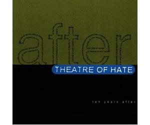 Theatre of Hate - Ten Years After
