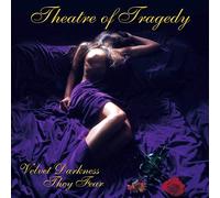 Theatre of Tragedy - Velvet Darkness They Fear (Dig
