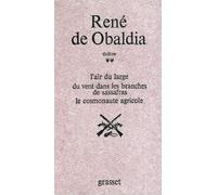 Théâtre, tome 2 : L'Air du large - Du vent dans les branches de sassafras - Le Cosmonaute agricole de René de Obaldia ( 1 janvier 1967 )