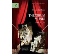 Theatrum mundi. Sbarco sulla luna