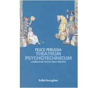 Theatrum psychotechnicum. L'espressione poetica della persona