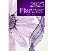 TheBondBlueprint 2025 Planner: Daily, Weekly, & Monthly Organization