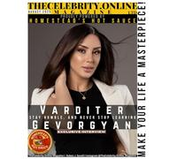 TheCelebrity.Online Magazine August 2025 Print Edition - Exclusive Interview with Varditer Gevorgyan