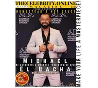 TheCelebrity.Online Magazine Featuring Michael El Bacha: A Journey of Authenticity and Human Connection