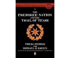 Theda Perdue Michael D. Gre The Cherokee Nation and the Trail of Tea (Tascabile)