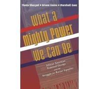 Theda Skocpol Ariane Liazos Marshall Ga What a Mighty Power We Can (Tascabile)