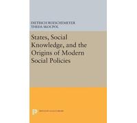 Theda Skocpol States, Social Knowledge, and the Origins of Mo (Copertina rigida)