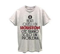 thedifferent T-Shirt Maglietta Uomo Beati Quelli di Houston Che Hanno Solo Un Problema Simpatica Idea Regalo