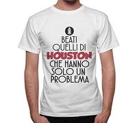 thedifferent T-Shirt Uomo Beati Quelli di Houston Che Hanno Solo Un Problema