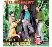 Thee Headcoats I Am the Object of Your Desire (Vinyl LP) 12" Album