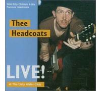 Thee Headcoats - Live at the Dirty Water Club