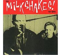Thee Milkshakes - 107 Tapes