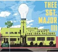 Thee Sgt. Major Iii The Idea Factory (Vinyl LP)