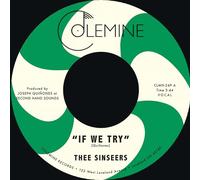 Thee Sinseers - If We Try + Give It Up You Fool