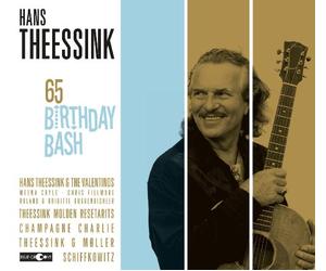 Theessink, Hans - 65th Birthday Bash