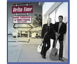 Theessink, Hans & Terry Evans Featuring Ry Cooder - Delta Time