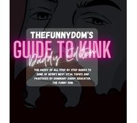 Thefunny Dom The Funny Dom's Guide To Kink (Copertina rigida)