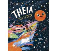 Theia: The Little Planet Who Made the Seasons