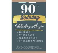 Their Best Birthday: 90 th Birthday, Celebrating with you. A gift idea for a 90 year old. Gift with love:: Daily to-Do list. Journal, 120 pages. Helping better planning to do tasks