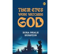 Their Eyes Were Watching God