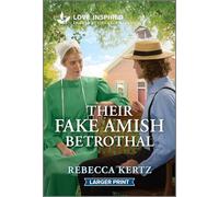 Their Fake Amish Betrothal: An Uplifting Inspirational Romance