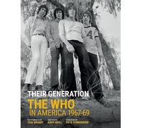 Their Generation : The Who In America 1967-69