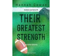 Their greatest strength. Greatest love. Ediz. italiana. Vol. 5