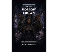 Their Hollow Crown: A Dark Fae Why-Choose Romance: 3