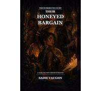Their Honeyed Bargain: A Dark Fae Why-Choose Romance