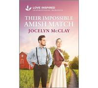 Their Impossible Amish Match: An Uplifting Inspirational Romance