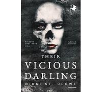 Their vicious darling. Ediz. italiana